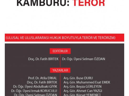 Hukuk Devletinin Kamburu: Terör