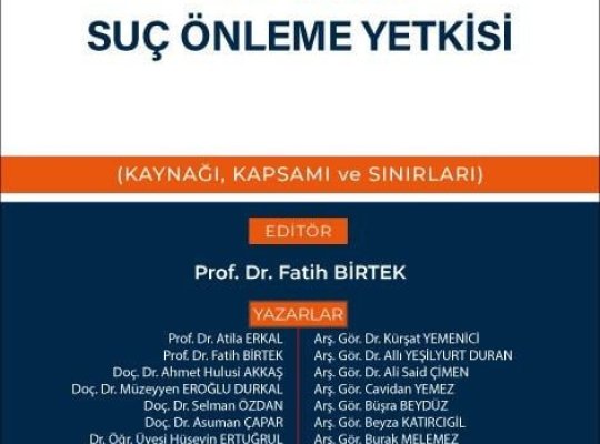 Hukuk Devletinde Kolluğun Suç Önleme Yetkisi